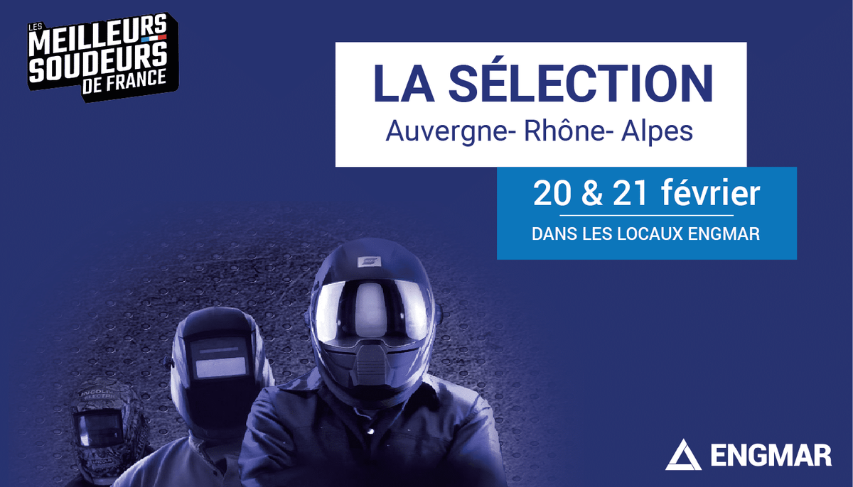 ENGMAR accueille les candidats pour la sélection “Les meilleurs soudeurs” de la région Auverne-Rhône